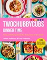 Twochubbycubs Dinner Time - James Anderson ; Paul Anderson - 9781529340051