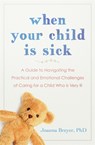 When Your Child Is Sick - Joanna Breyer - 9781529340280