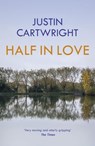 Half in Love - Justin Cartwright - 9781529340365