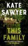 This Family - Kate Sawyer - 9781529340730