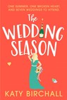 The Wedding Season - Katy Birchall - 9781529340907