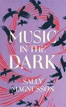 Music in the Dark - Sally Magnusson - 9781529345964