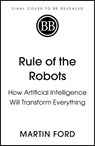 Rule of the Robots - Martin Ford - 9781529345988