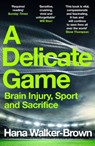 A Delicate Game - Hana Walker-Brown - 9781529348088