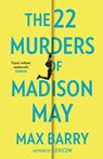 The 22 Murders Of Madison May - Max Barry - 9781529352139