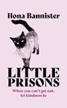 Little Prisons - Ilona Bannister - 9781529353921