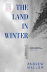 The Land in Winter - Andrew Miller - 9781529354300