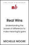 Real Wins - Michelle Moore - 9781529359633