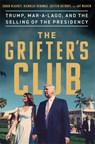 The Grifter's Club - Sarah Blaskey ; Caitlin Ostroff ; Nicholas Nehamas ; Jay Weaver - 9781529362725