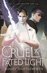 A Cruel and Fated Light - Ashley Shuttleworth - 9781529366273