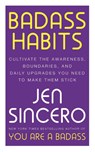 Badass Habits - Jen Sincero - 9781529367157