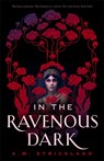 In the Ravenous Dark - A.M. Strickland - 9781529370461