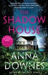 The Shadow House - Anna Downes - 9781529375152