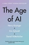 The Age of AI - Henry A Kissinger ; Eric Schmidt ; Daniel Huttenlocher - 9781529376005