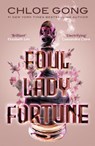 Foul Lady Fortune - Chloe Gong - 9781529380309
