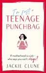 I'm Just a Teenage Punchbag - Jackie Clune - 9781529382419