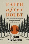 Faith after Doubt - Brian D. Mclaren - 9781529384475