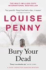 Bury Your Dead - Louise Penny - 9781529386820