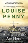 All the Devils Are Here - Louise Penny - 9781529387513