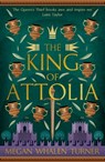 The King of Attolia - Megan Whalen Turner - 9781529387711