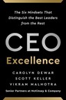 CEO Excellence - Carolyn Dewar ; Scott Keller ; Vikram Malhotra - 9781529388138