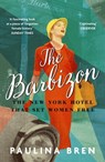 The Barbizon - Paulina Bren - 9781529393057