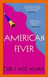 American Fever - Dur e Aziz Amna - 9781529393361