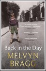 Back in the Day - Melvyn Bragg - 9781529394498