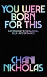 You Were Born For This - Chani Nicholas - 9781529394733