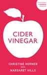 Cider Vinegar - Christine Horner - 9781529394788