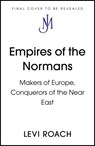 Empires of the Normans - Levi Roach - 9781529398465