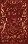 The Bronzed Beasts - Roshani Chokshi - 9781529399172