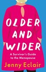 Older and Wider - Jenny Eclair - 9781529403565