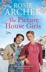 The Picture House Girls - Rosie Archer - 9781529405279