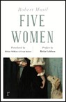 Five Women (riverrun editions) - Robert Musil - 9781529405484