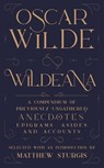 Wildeana (riverrun editions) - Matthew Sturgis ; Oscar Wilde - 9781529406726