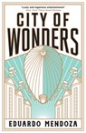 City of Wonders - Eduardo Mendoza - 9781529410082