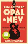 The Final Revival of Opal & Nev - Dawnie Walton - 9781529414530