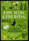 Foul Deeds and Fine Dying - Marco Malvaldi - 9781529415407
