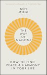 The Way of Nagomi - Ken Mogi - 9781529416268