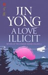 A Love Illicit - Jin Yong - 9781529417555