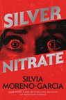Silver Nitrate - Silvia Moreno-Garcia - 9781529418057