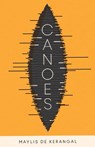 Canoes - Maylis de Kerangal - 9781529419658