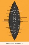 Canoes - Maylis de Kerangal - 9781529419665