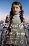 The Lost Girl from Far Away - Elizabeth Gill - 9781529421101