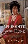 Aphrodite and the Duke - J.J. McAvoy - 9781529425178