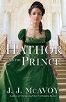 Hathor and the Prince - J.J. McAvoy - 9781529425222