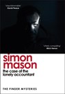 The Case of the Lonely Accountant (The Finder Mysteries) - Simon Mason - 9781529425994