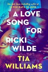 A Love Song for Ricki Wilde - Tia Williams - 9781529426199