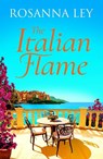 The Italian Flame - Rosanna Ley - 9781529427752